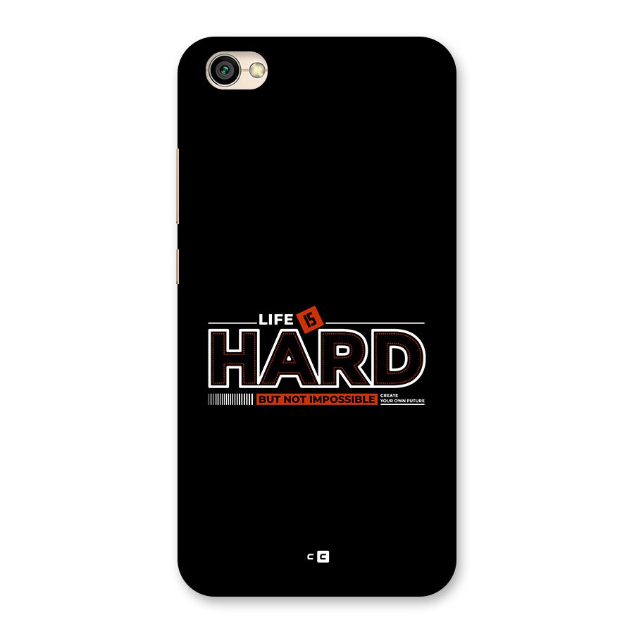Life Is Hard Back Case for Redmi Y1 Lite