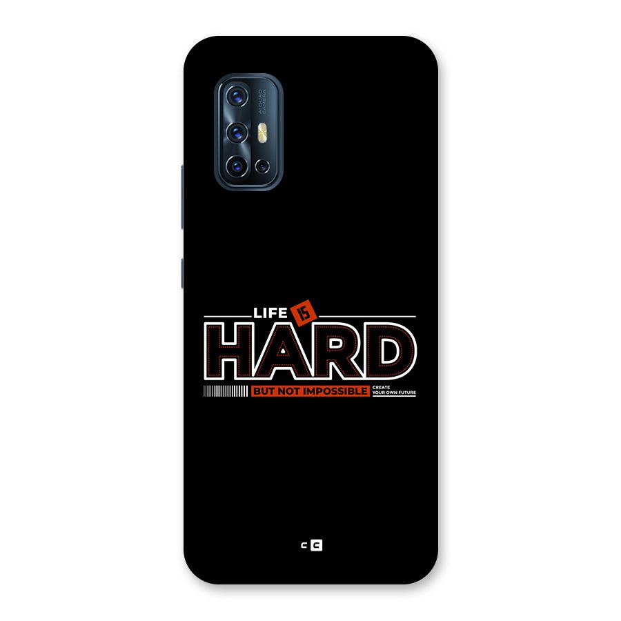 Life Is Hard Back Case for Vivo V17