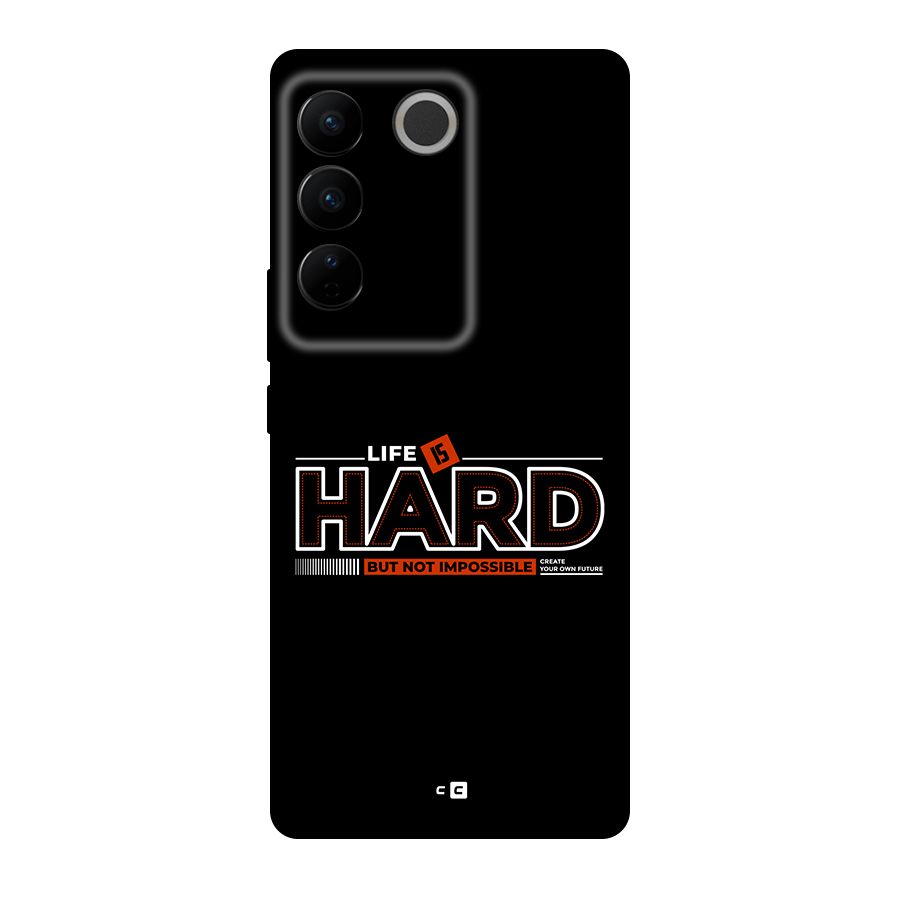 Life Is Hard Back Case for Vivo V27