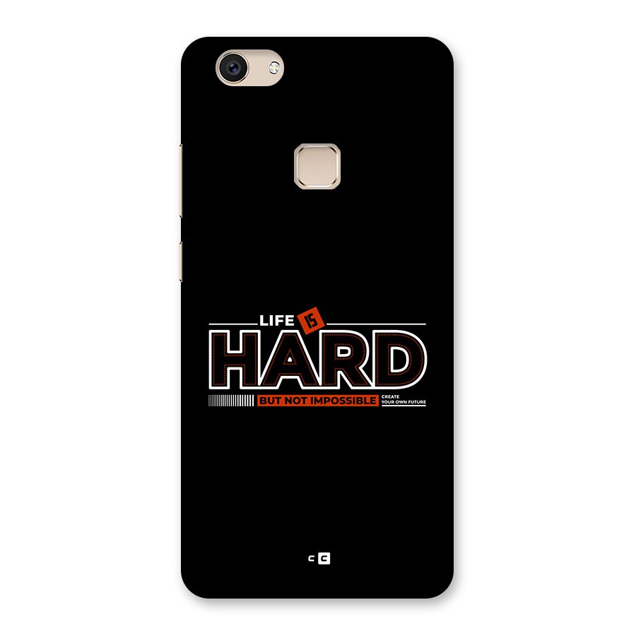 Life Is Hard Back Case for Vivo V7