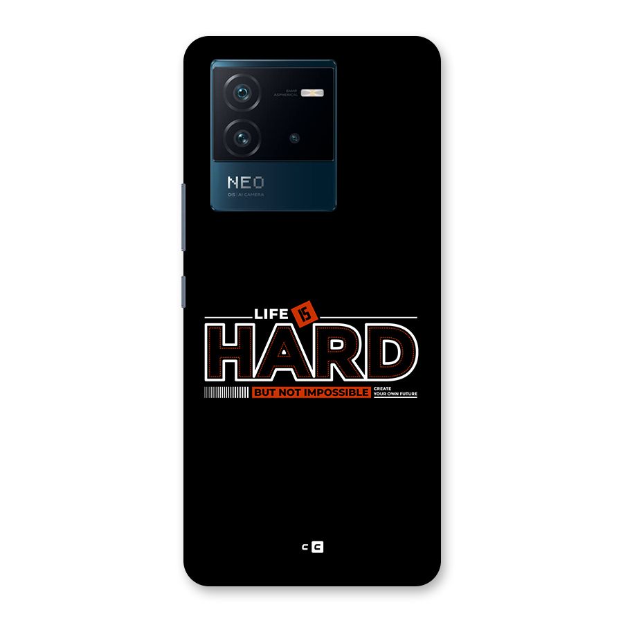 Life Is Hard Back Case for Vivo iQOO Neo 6 5G