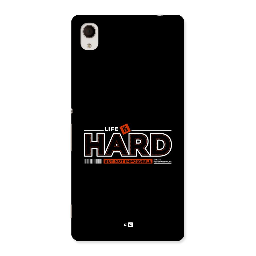 Life Is Hard Back Case for Xperia M4