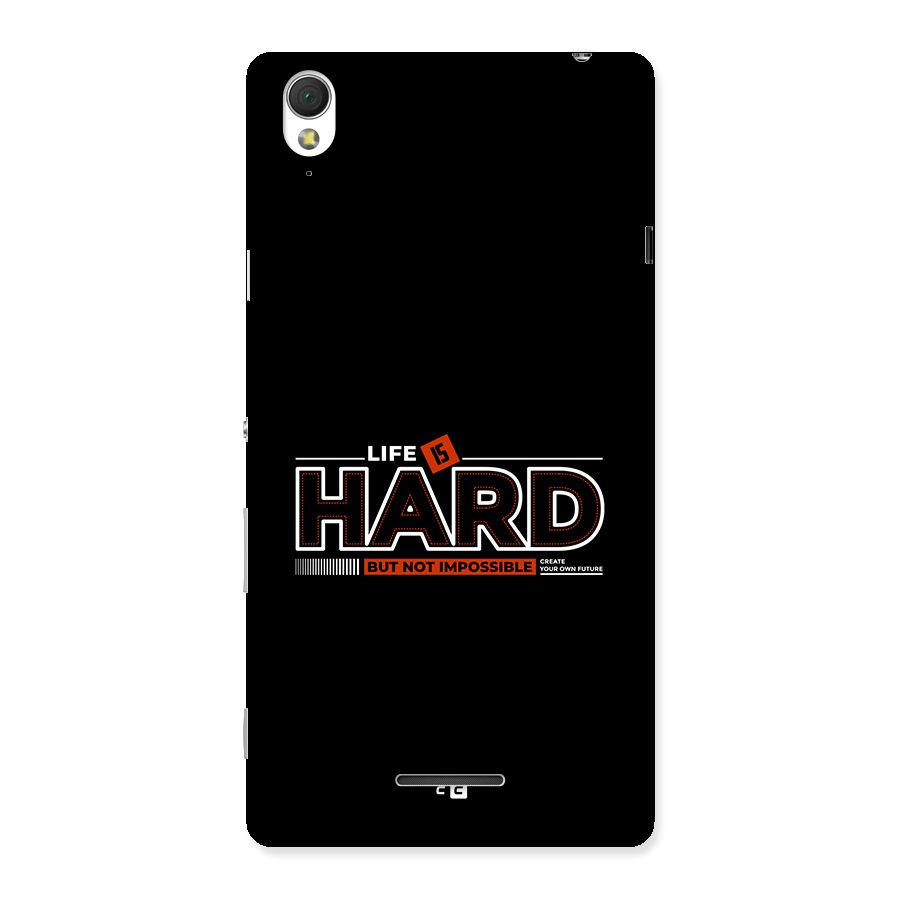 Life Is Hard Back Case for Xperia T3