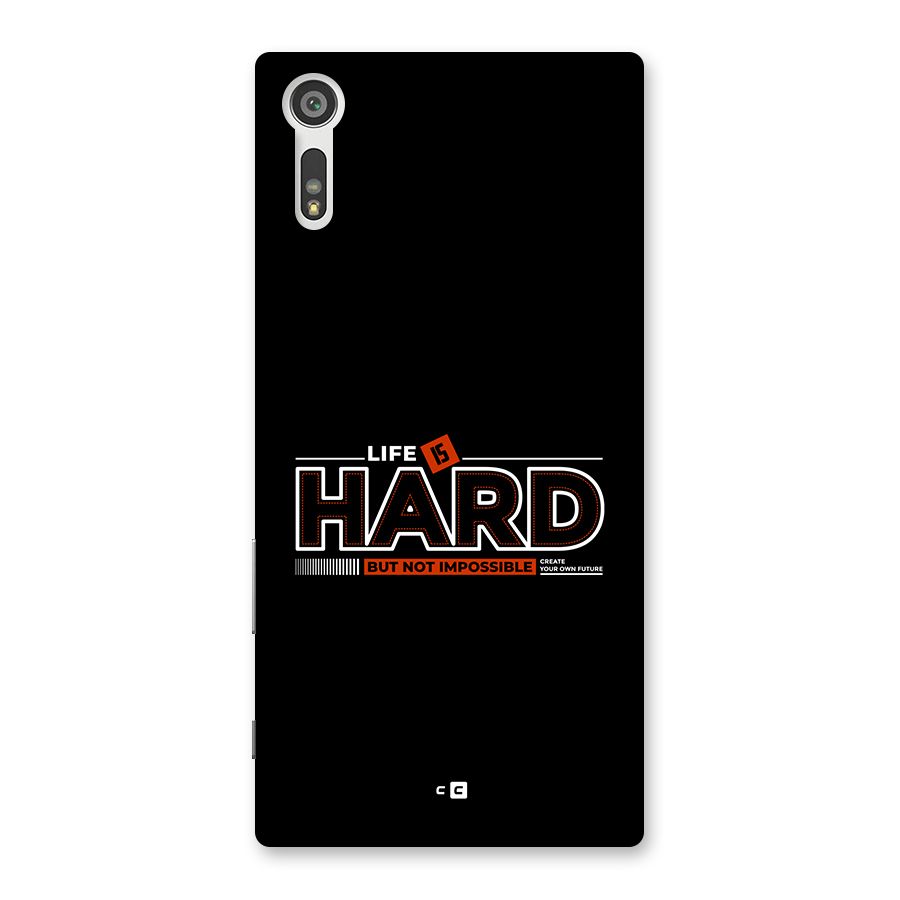 Life Is Hard Back Case for Xperia XZ