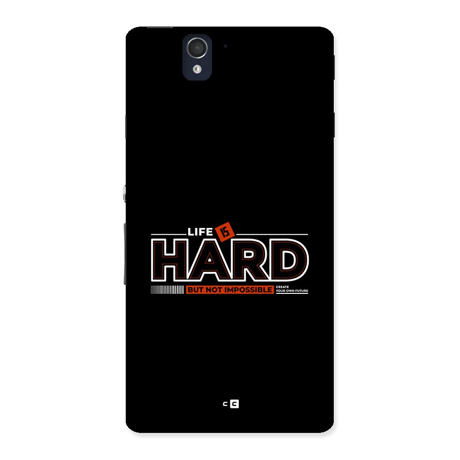 Life Is Hard Back Case for Xperia Z