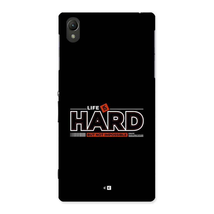 Life Is Hard Back Case for Xperia Z1