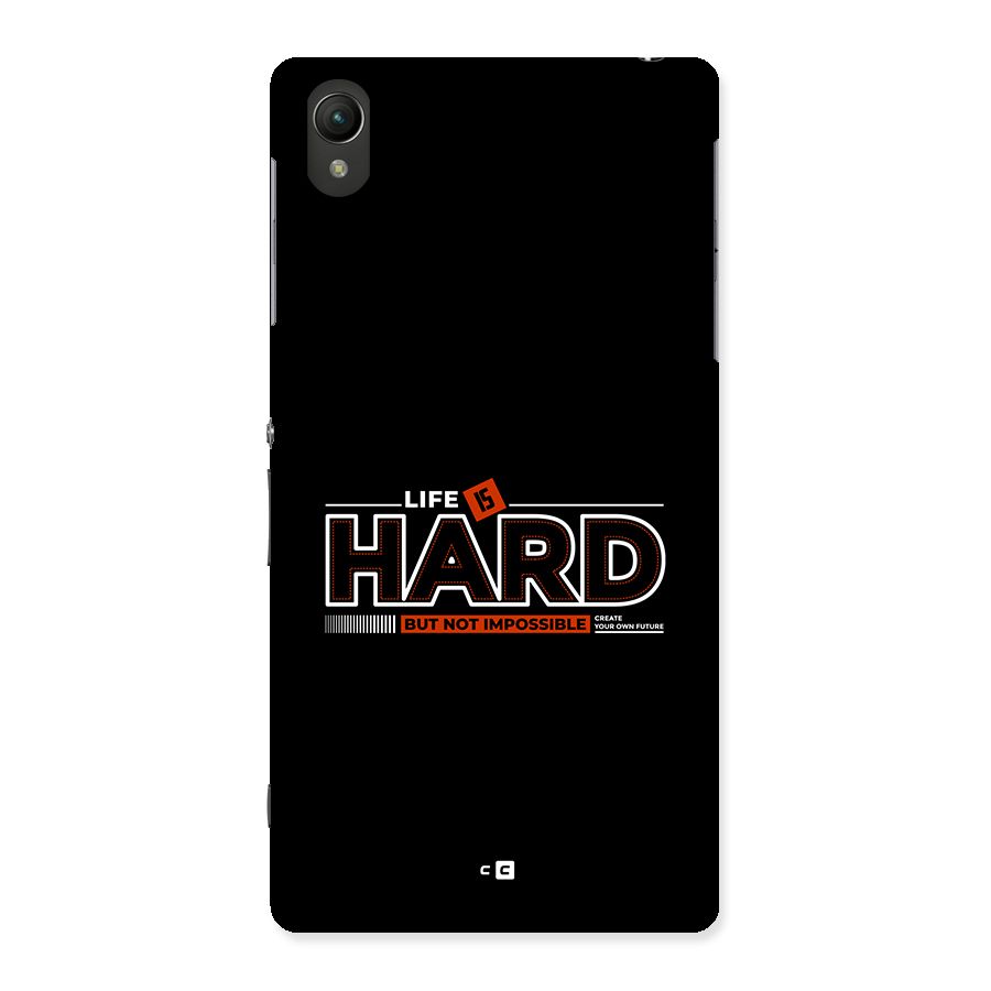 Life Is Hard Back Case for Xperia Z2