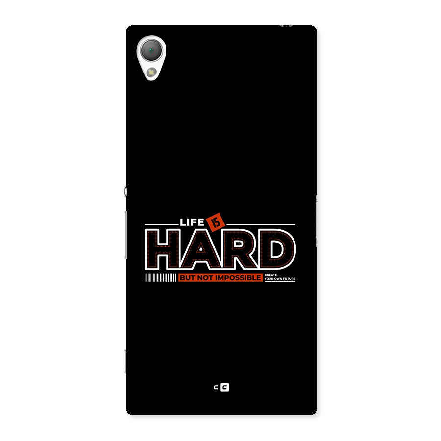 Life Is Hard Back Case for Xperia Z3