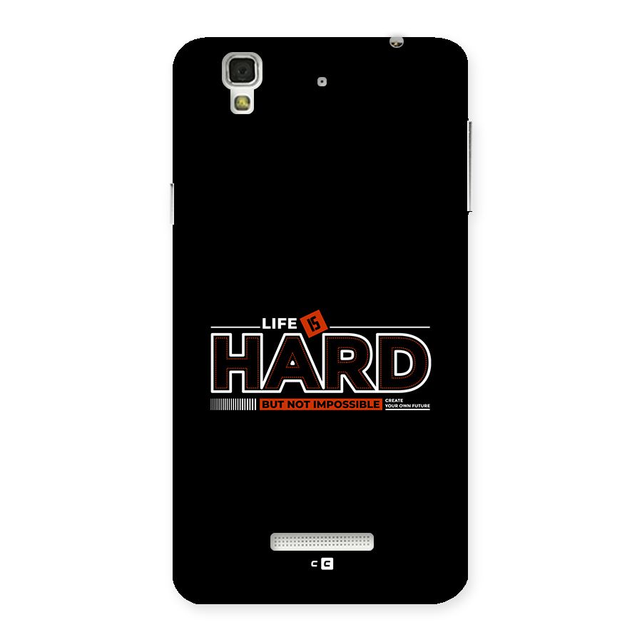 Life Is Hard Back Case for YU Yureka Plus