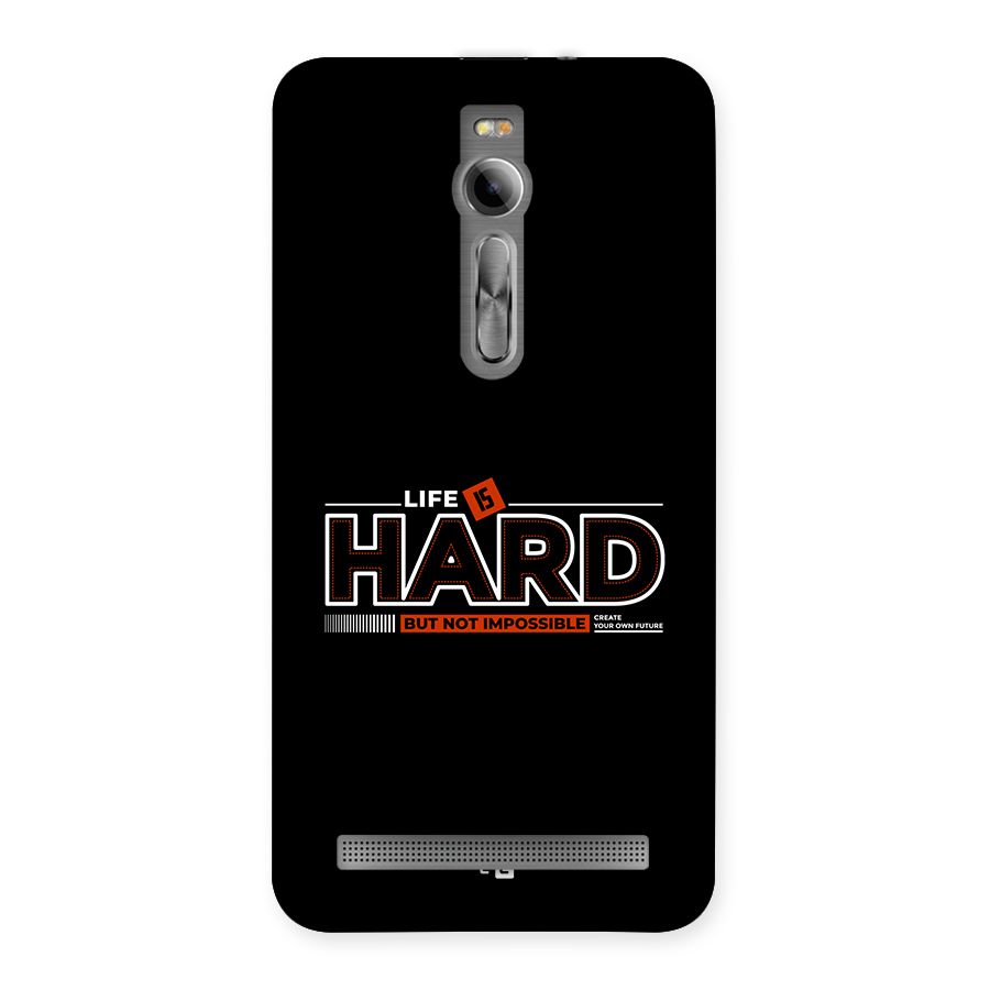 Life Is Hard Back Case for Zenfone 2