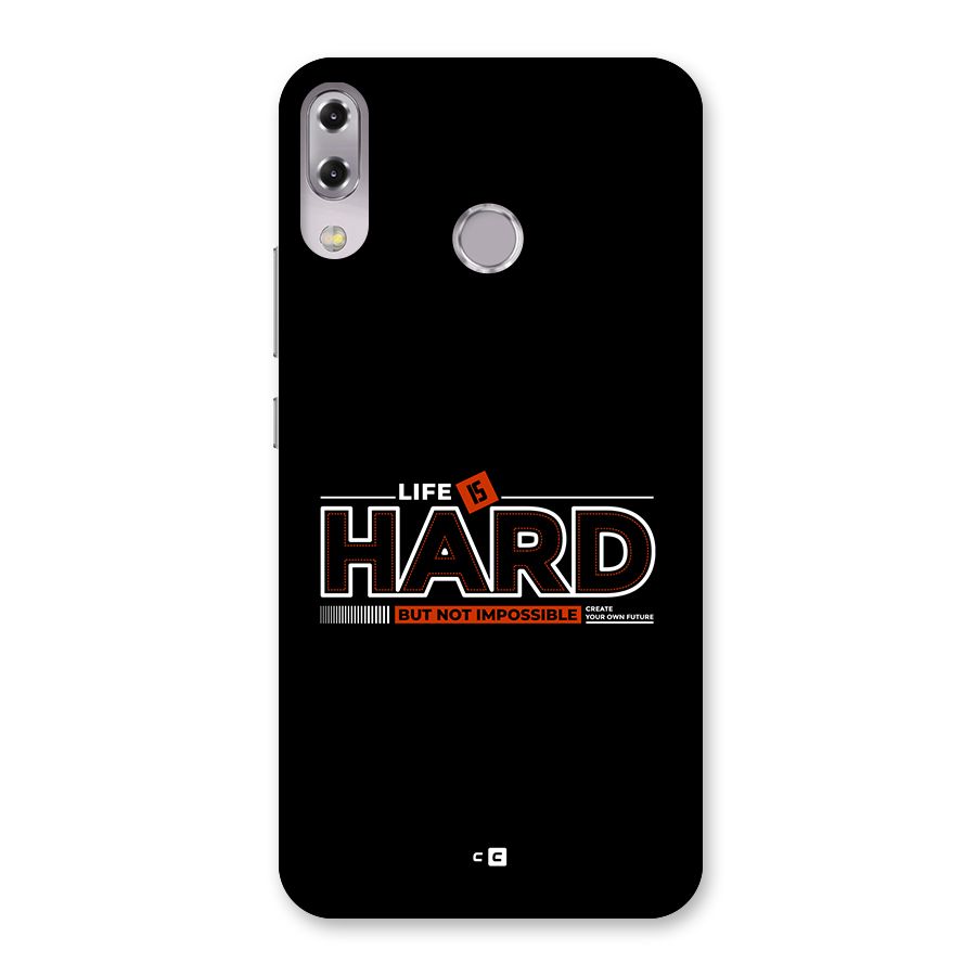 Life Is Hard Back Case for Zenfone 5Z
