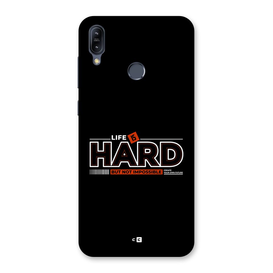 Life Is Hard Back Case for Zenfone Max M2