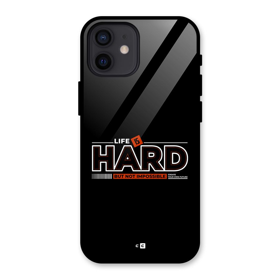 Life Is Hard Back Case for iPhone 12