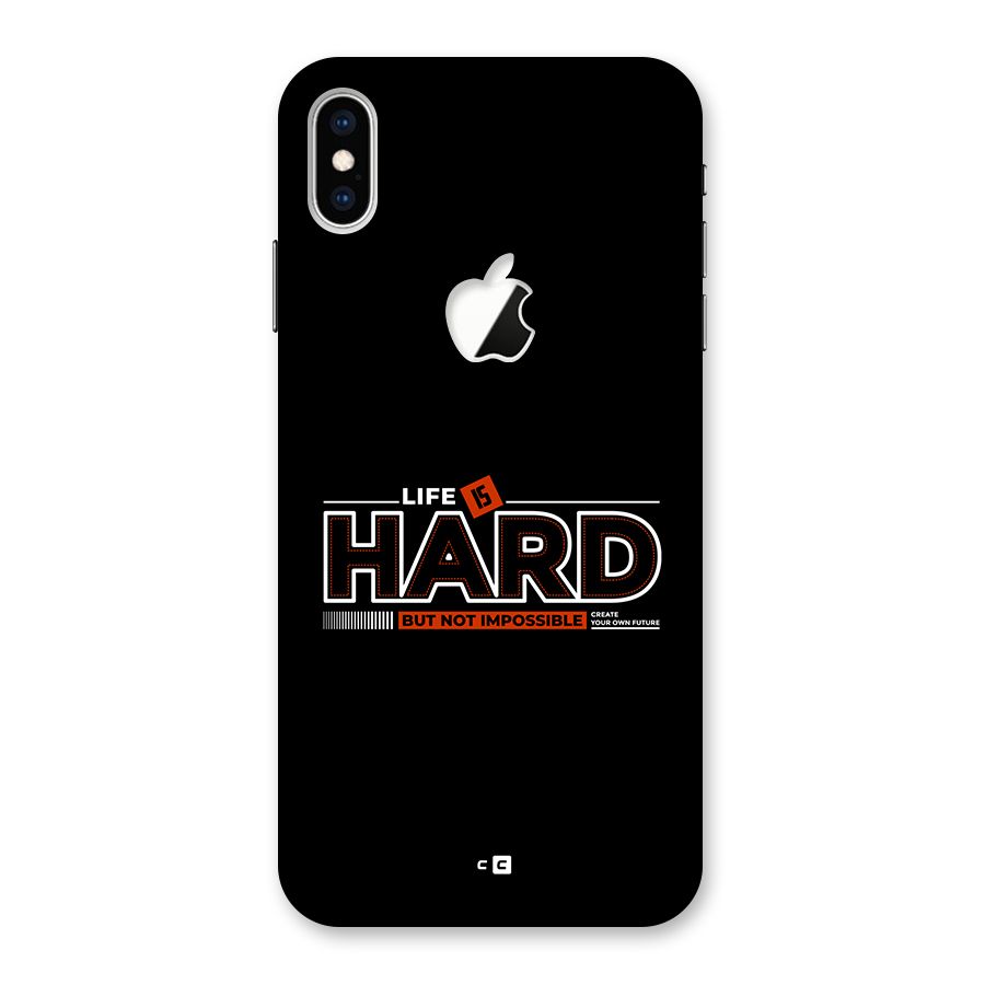 Life Is Hard Back Case for iPhone XS Max Apple Cut