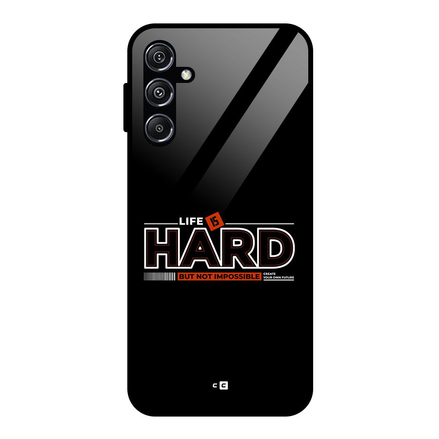 Life Is Hard Glass Back Case for Galaxy M34 5G
