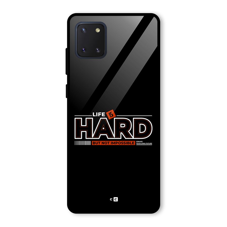 Life Is Hard Glass Back Case for Galaxy Note 10 Lite