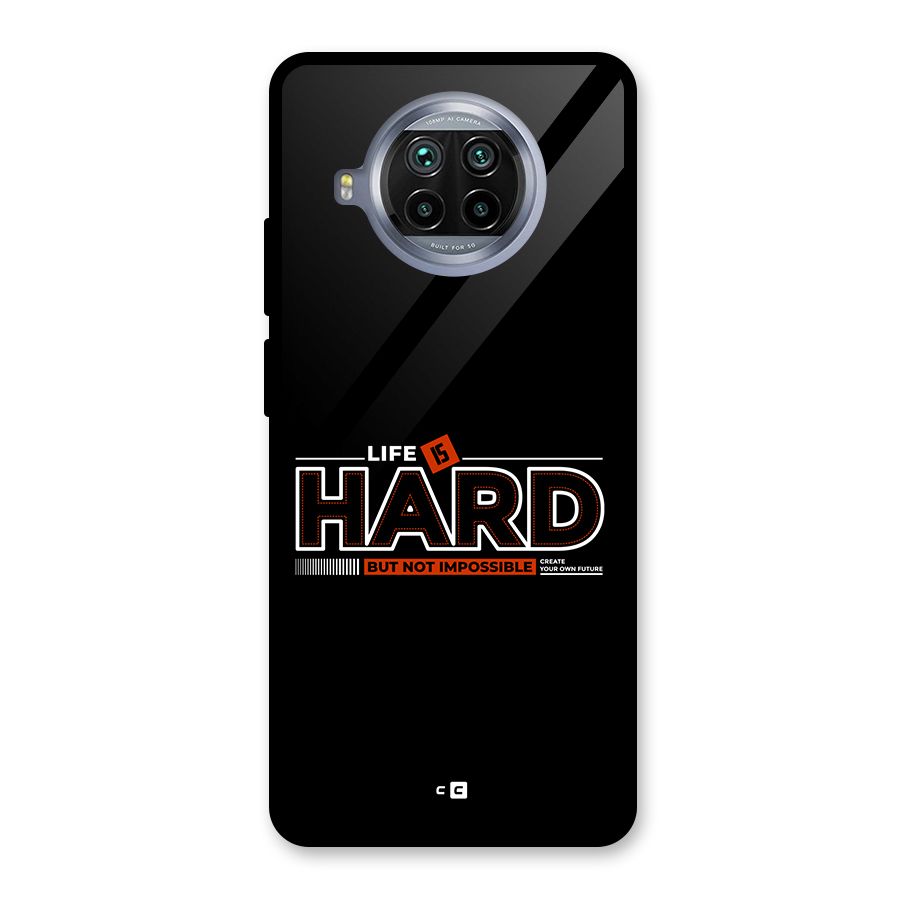 Life Is Hard Glass Back Case for Mi 10i
