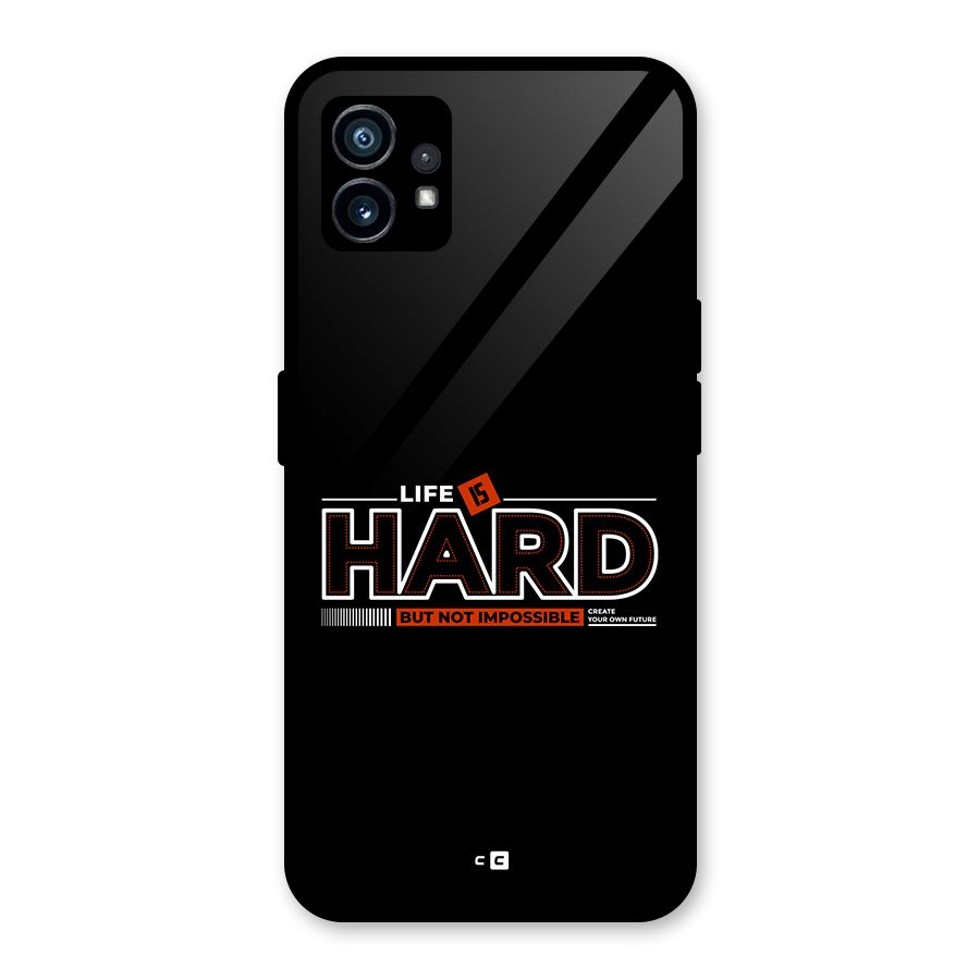 Life Is Hard Glass Back Case for Nothing Phone 1