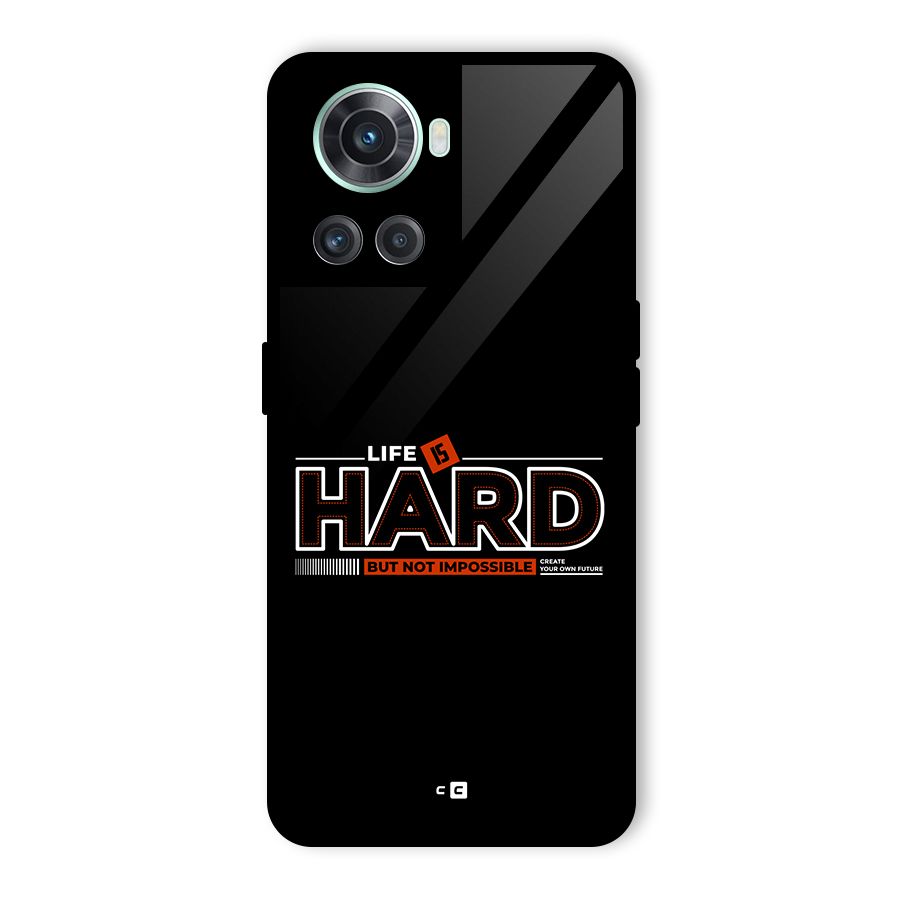 Life Is Hard Glass Back Case for OnePlus 10R