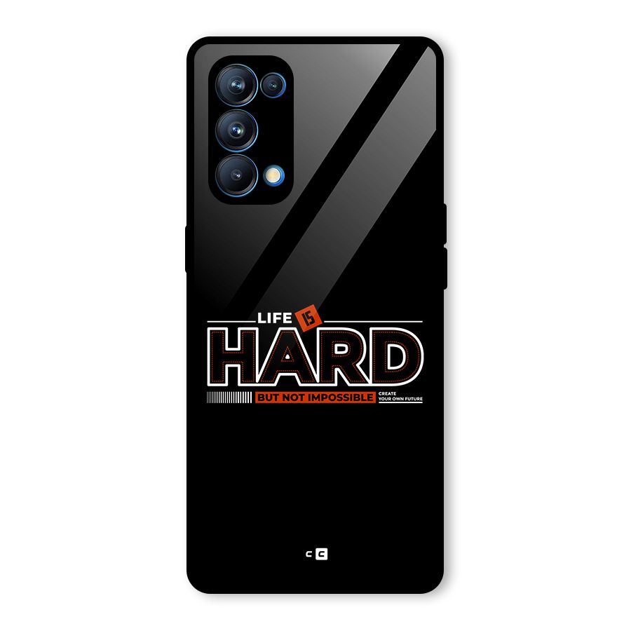 Life Is Hard Glass Back Case for Oppo Reno5 Pro 5G