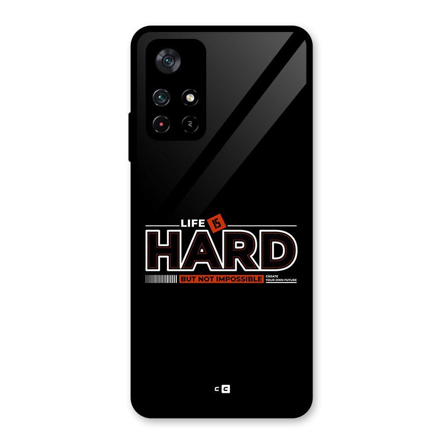 Life Is Hard Glass Back Case for Poco M4 Pro 5G