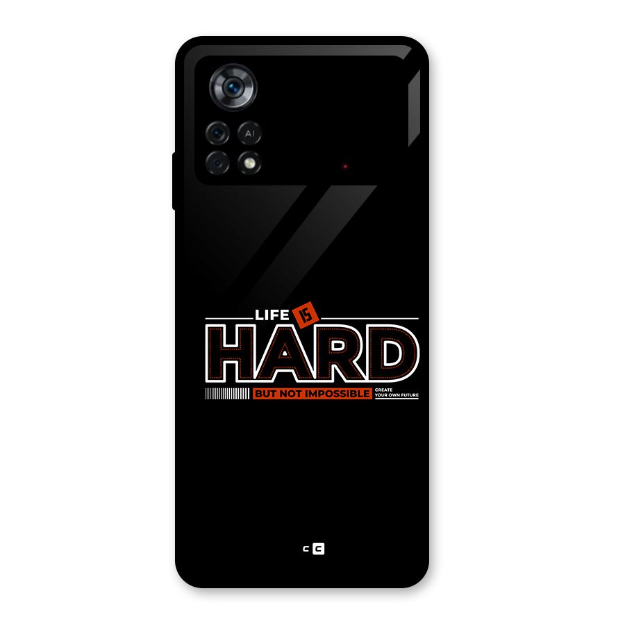Life Is Hard Glass Back Case for Poco X4 Pro 5G