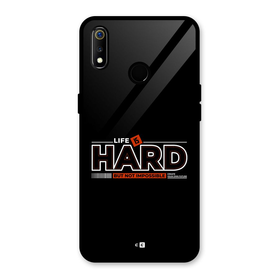 Life Is Hard Glass Back Case for Realme 3i