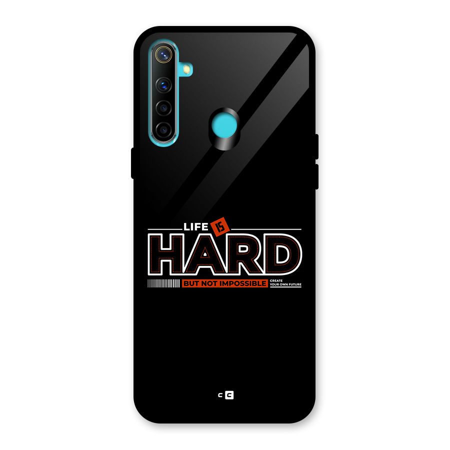 Life Is Hard Glass Back Case for Realme 5