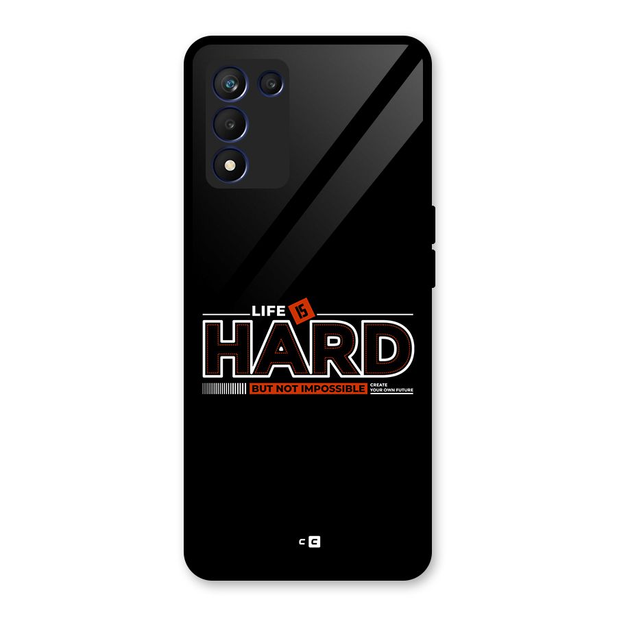 Life Is Hard Glass Back Case for Realme 9 5G Speed