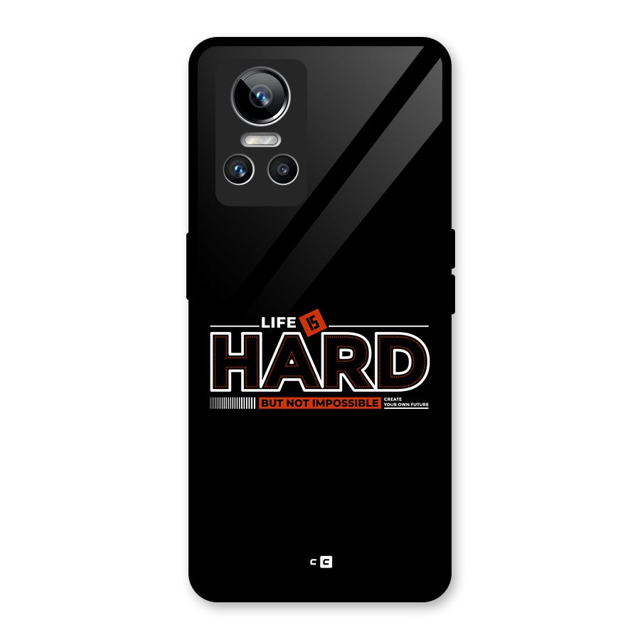 Life Is Hard Glass Back Case for Realme GT Neo 3