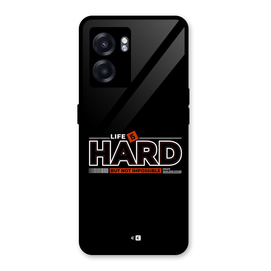 Life Is Hard Glass Back Case for Realme Narzo 50 5G