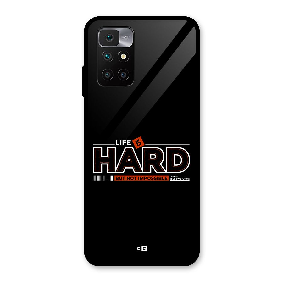 Life Is Hard Glass Back Case for Redmi 10 Prime