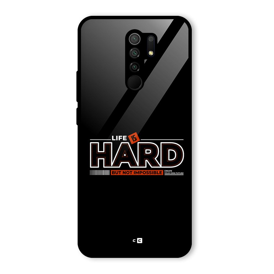 Life Is Hard Glass Back Case for Redmi 9 Prime