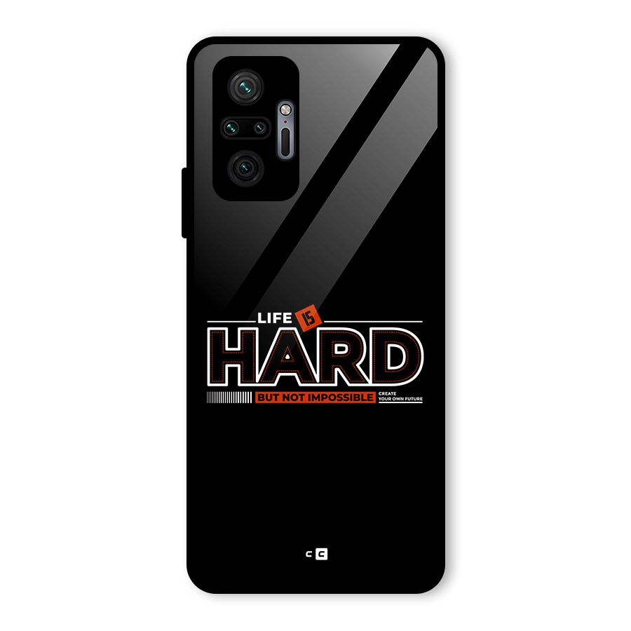 Life Is Hard Glass Back Case for Redmi Note 10 Pro