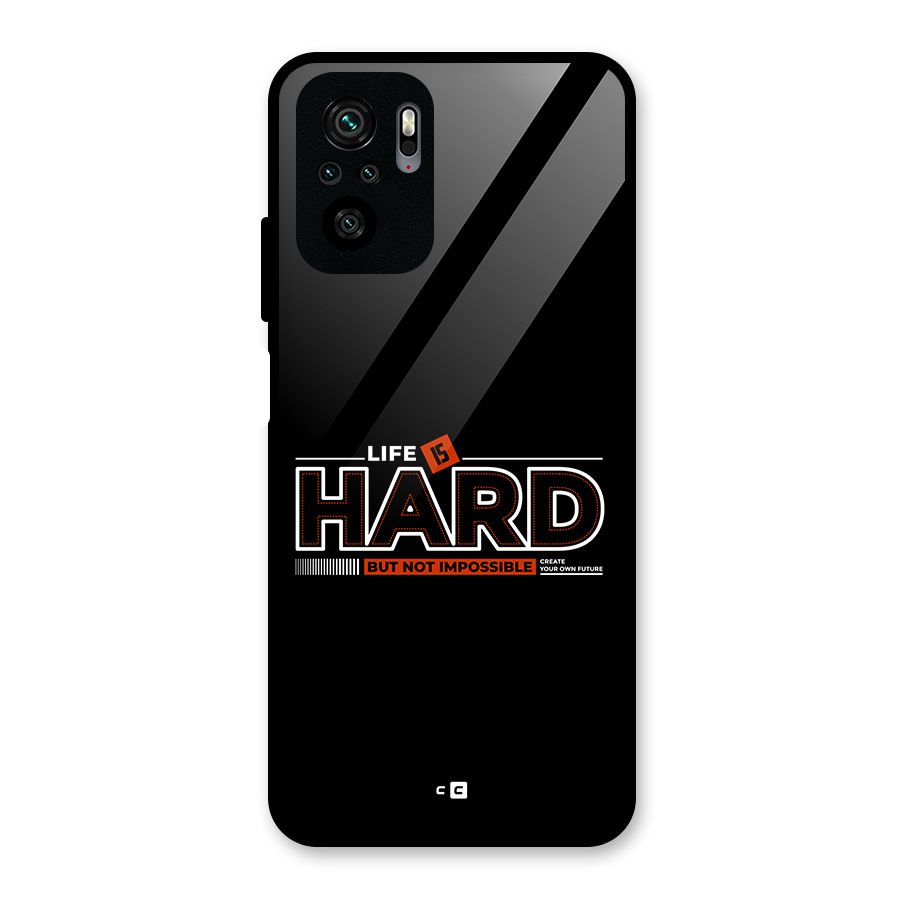 Life Is Hard Glass Back Case for Redmi Note 11 SE