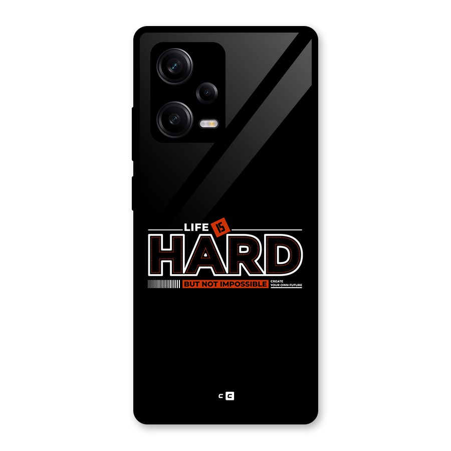 Life Is Hard Glass Back Case for Redmi Note 12 Pro
