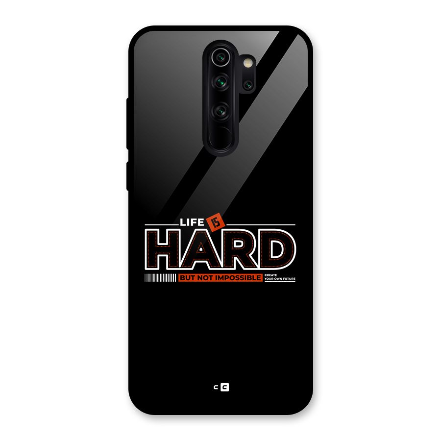 Life Is Hard Glass Back Case for Redmi Note 8 Pro