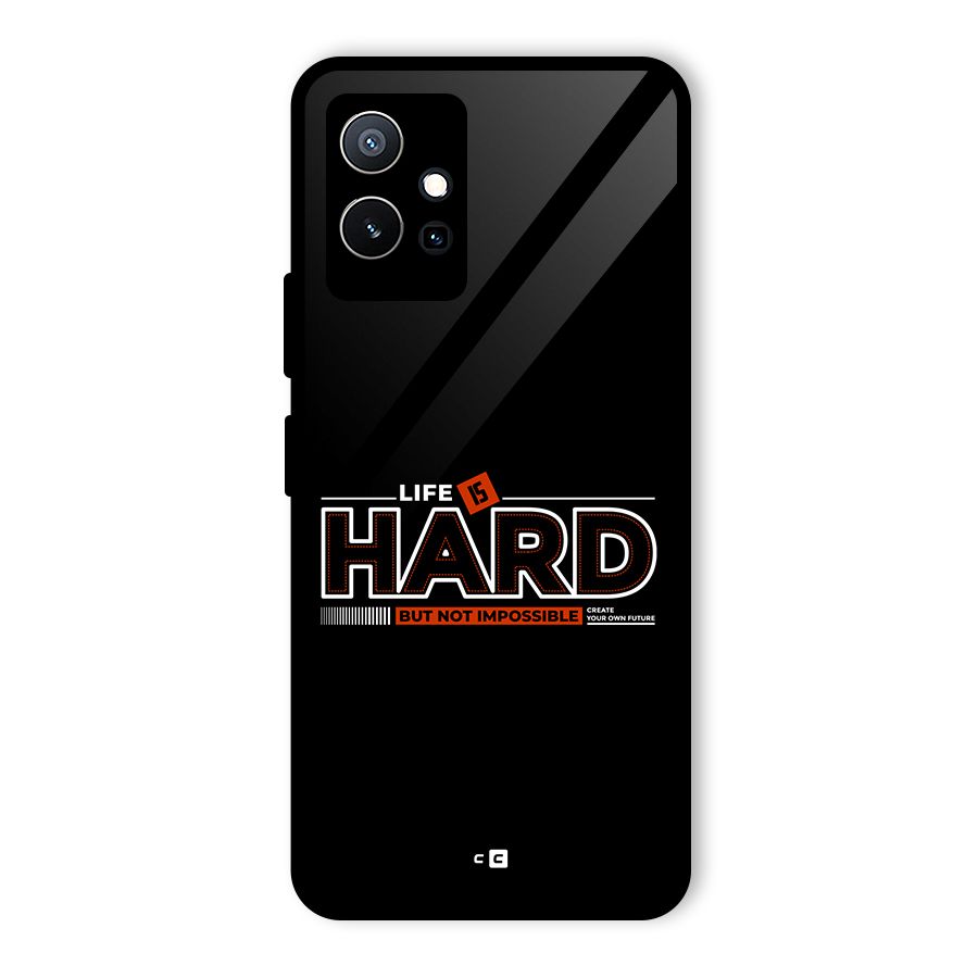 Life Is Hard Glass Back Case for Vivo T1 5G
