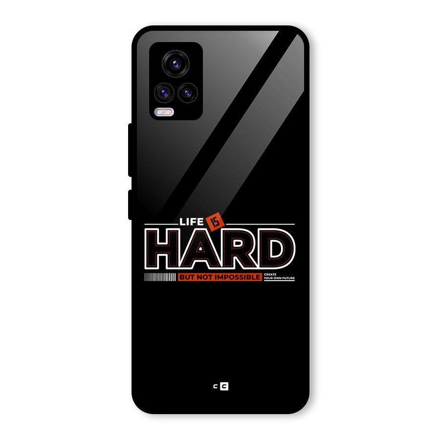 Life Is Hard Glass Back Case for Vivo V20 2021