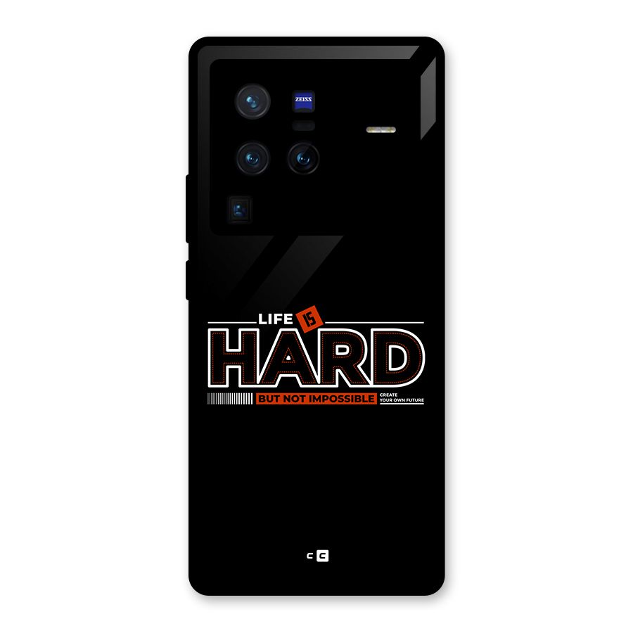 Life Is Hard Glass Back Case for Vivo X80 Pro