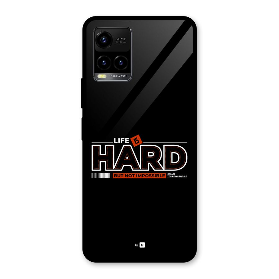 Life Is Hard Glass Back Case for Vivo Y33s
