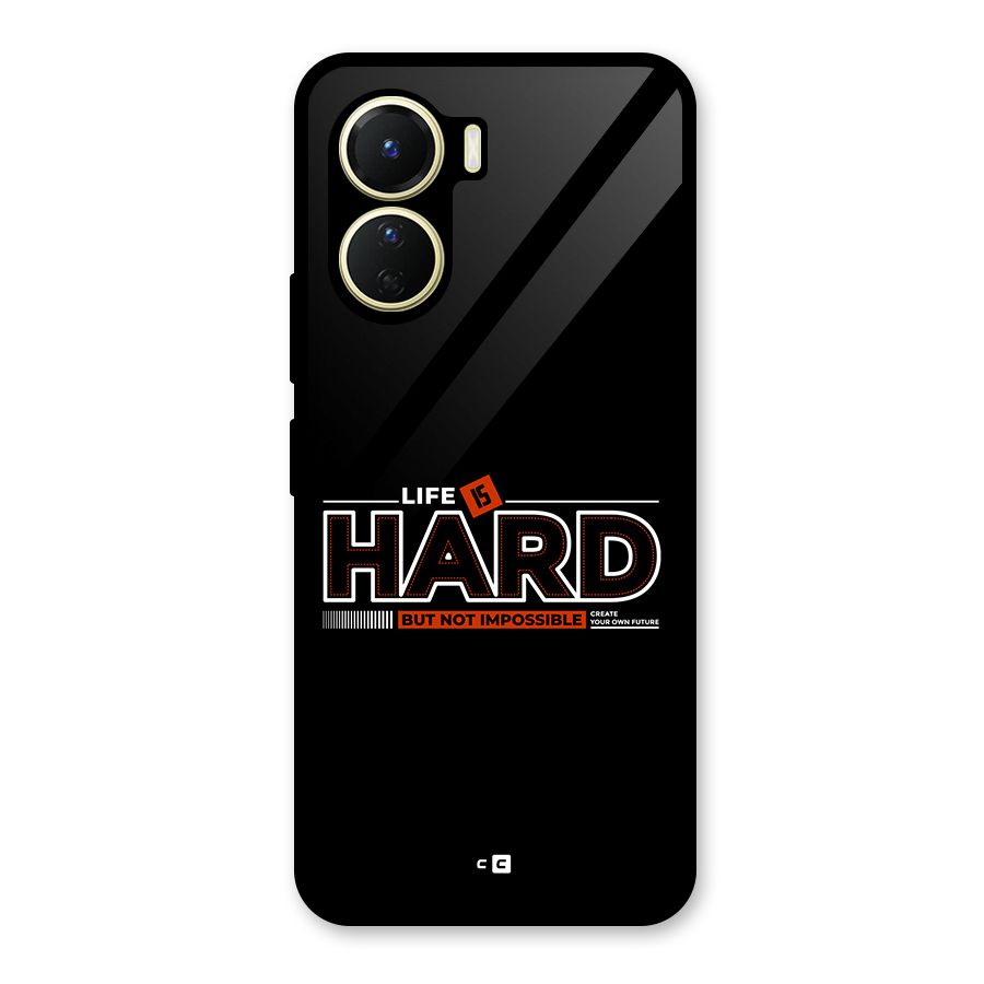 Life Is Hard Glass Back Case for Vivo Y56