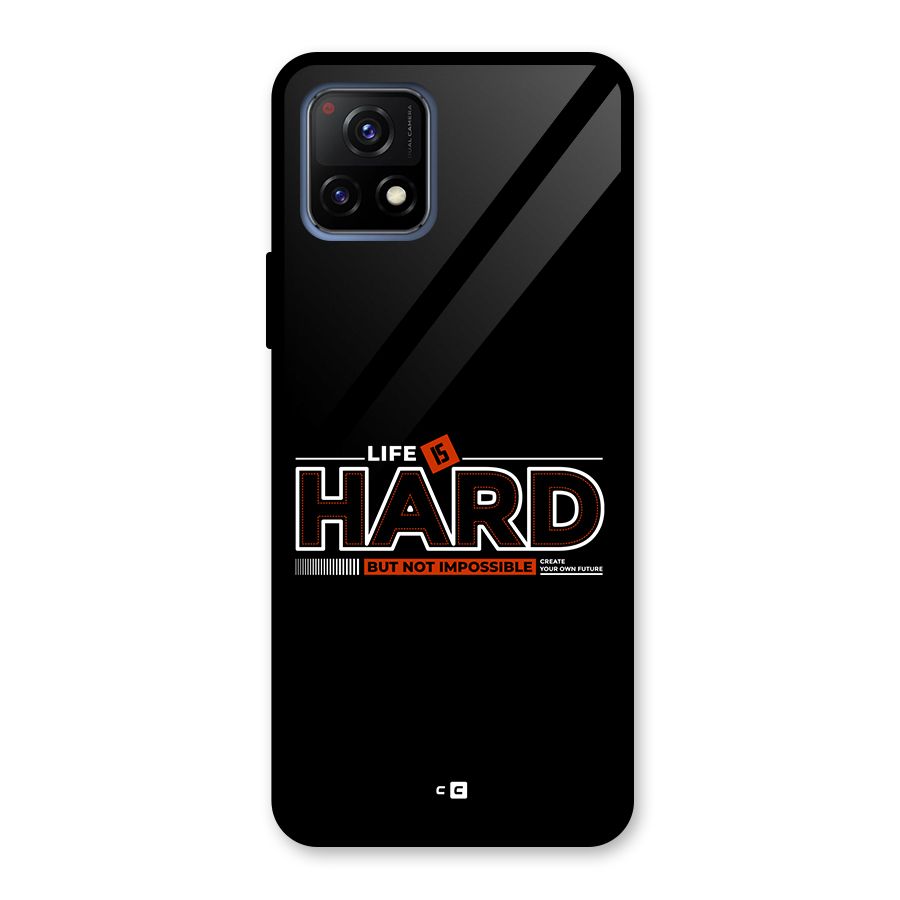 Life Is Hard Glass Back Case for Vivo Y72 5G