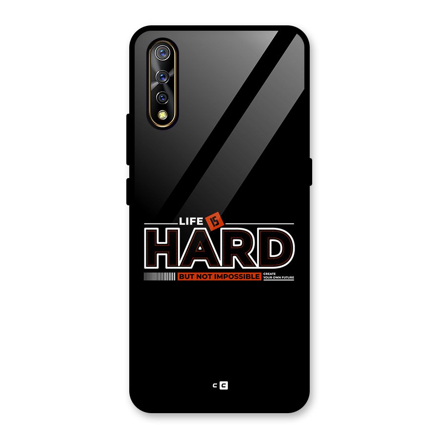 Life Is Hard Glass Back Case for Vivo Z1x