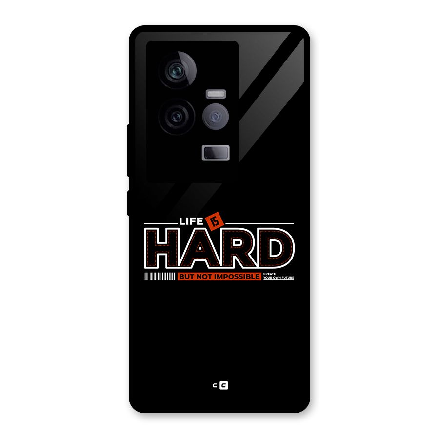 Life Is Hard Glass Back Case for Vivo iQOO 11 5G