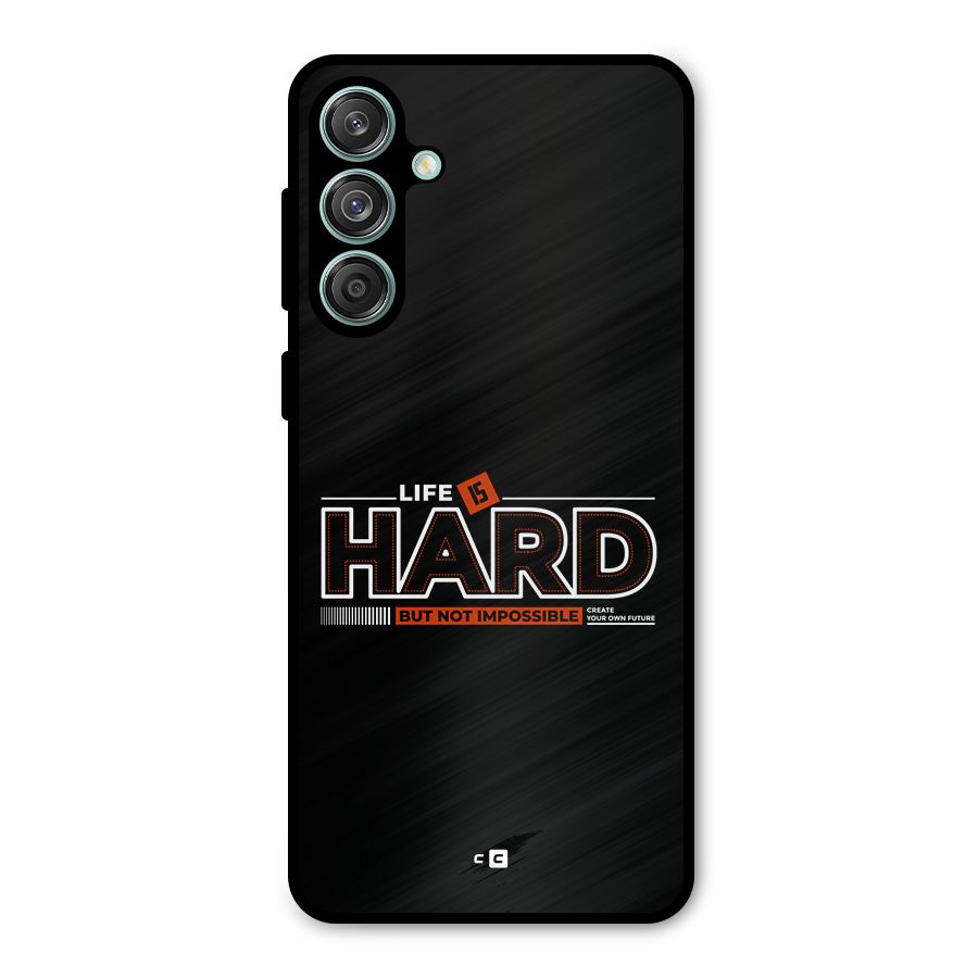 Life Is Hard Metal Back Case for Galaxy M55 5G