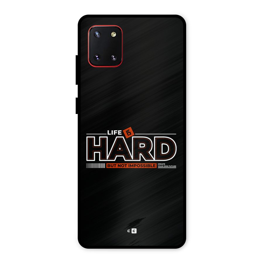 Life Is Hard Metal Back Case for Galaxy Note 10 Lite