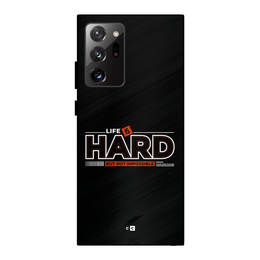 Life Is Hard Metal Back Case for Galaxy Note 20 Ultra