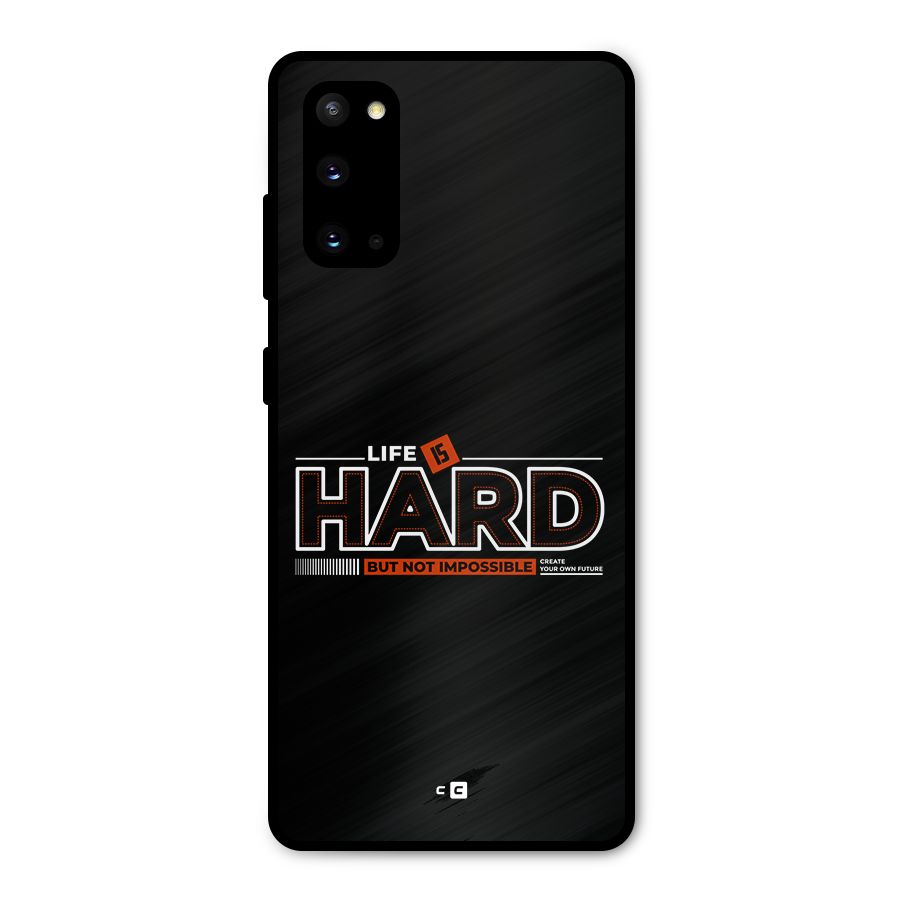 Life Is Hard Metal Back Case for Galaxy S20