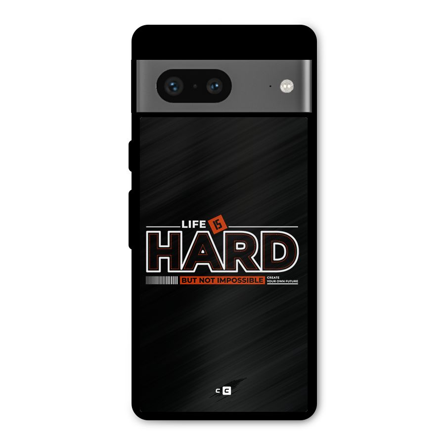 Life Is Hard Metal Back Case for Google Pixel 7